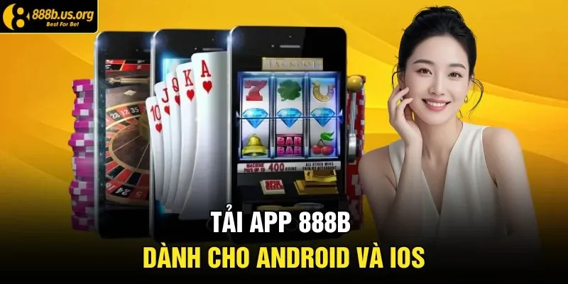 Tải app 888B dành cho Android và IOS